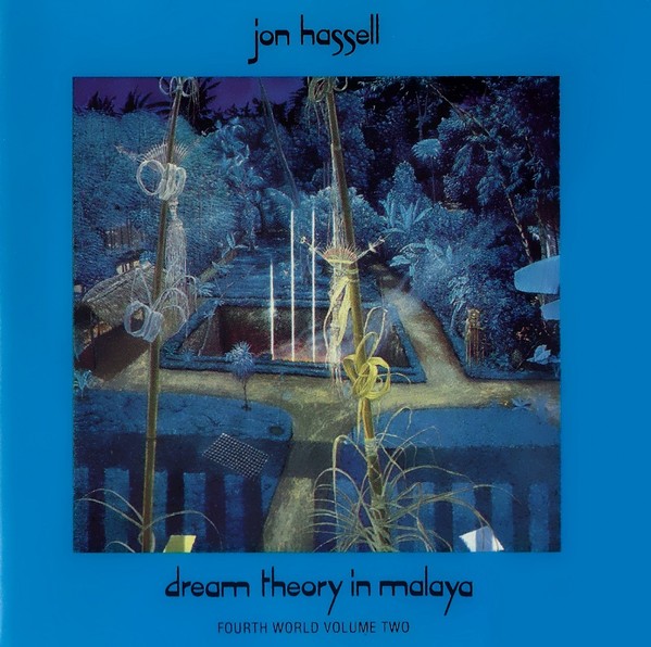 Dream Theory In Malaya (Fourth World Volume Two) cover