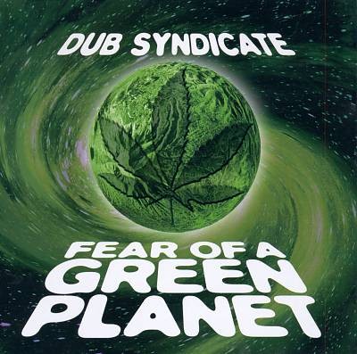 Fear Of A Green Planet cover