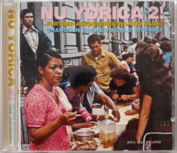 Nu Yorica 2! (Further Adventures In Latin Music: Chango In The New World 1976-1985) cover