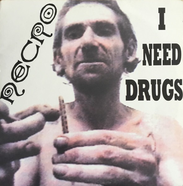 I Need Drugs cover