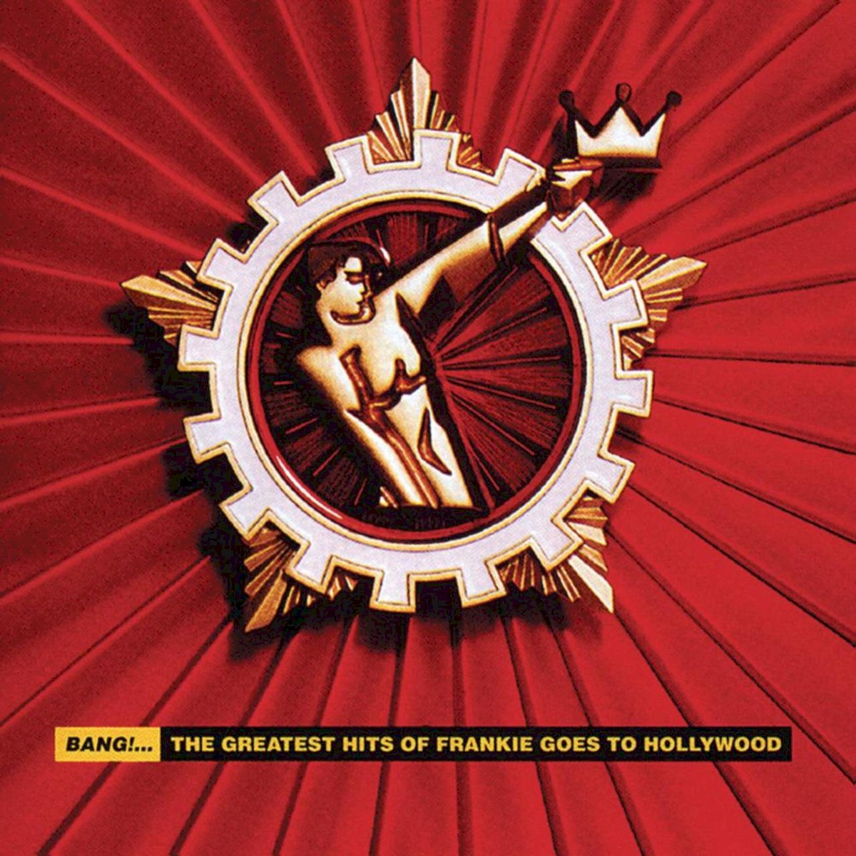 Bang!...The Greatest Hits Of Frankie Goes To Hollywood cover
