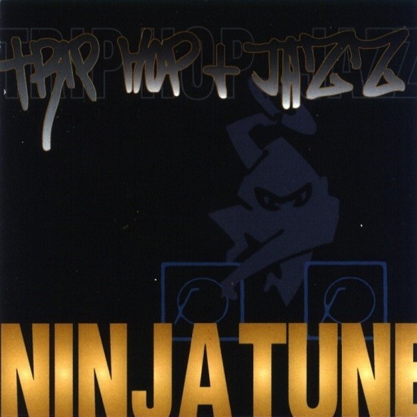 Ninja Tune - Trip Hop + Jazz cover