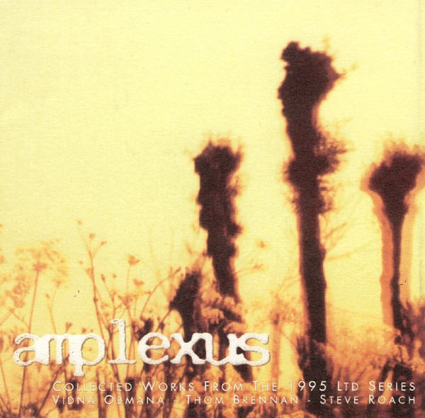 Amplexus (Collected Works From The 1995 Ltd Series) cover