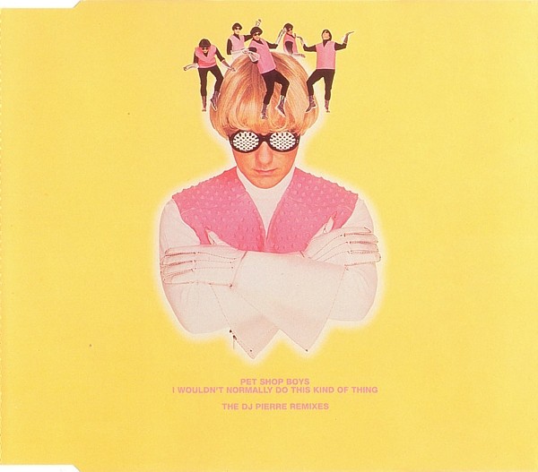 I Wouldn't Normally Do This Kind Of Thing (The DJ Pierre Remixes) cover