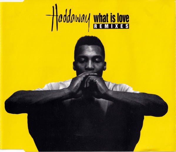 What Is Love (Remixes) cover