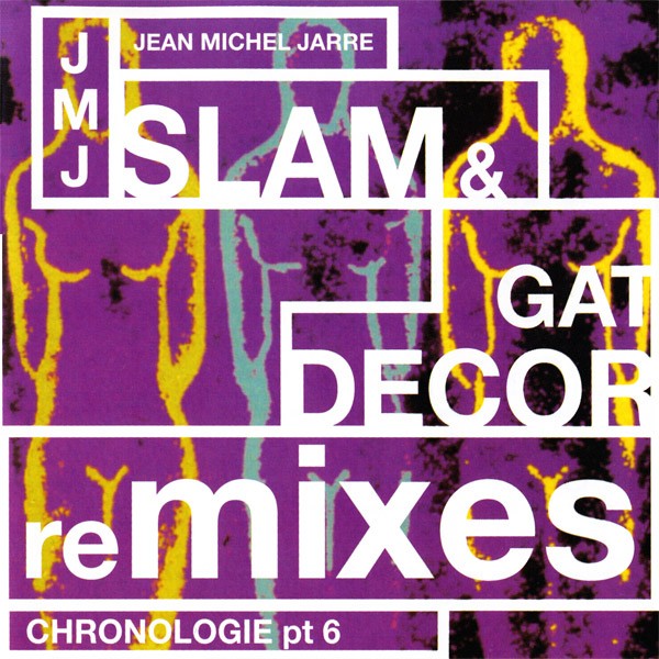Chronologie Part 6 (Slam & Gat Decor Remixes) cover