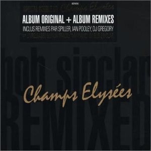 Champs Elysées & Remixes cover