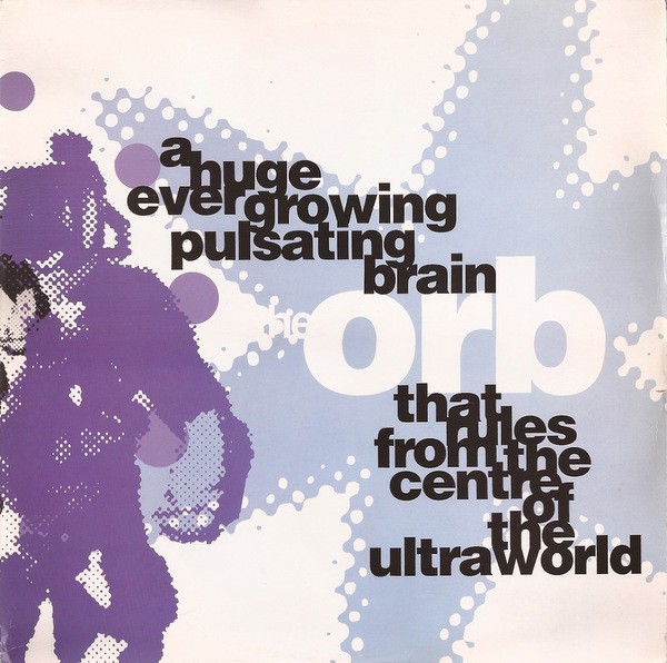 A Huge Ever Growing Pulsating Brain That Rules From The Centre Of The Ultraworld cover