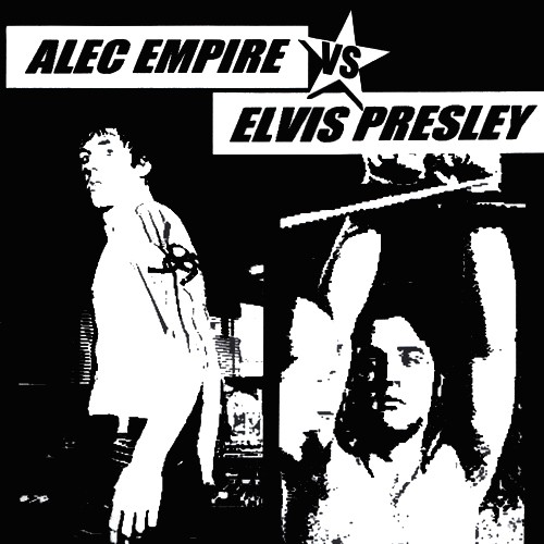 Alec Empire Vs. Elvis Presley cover