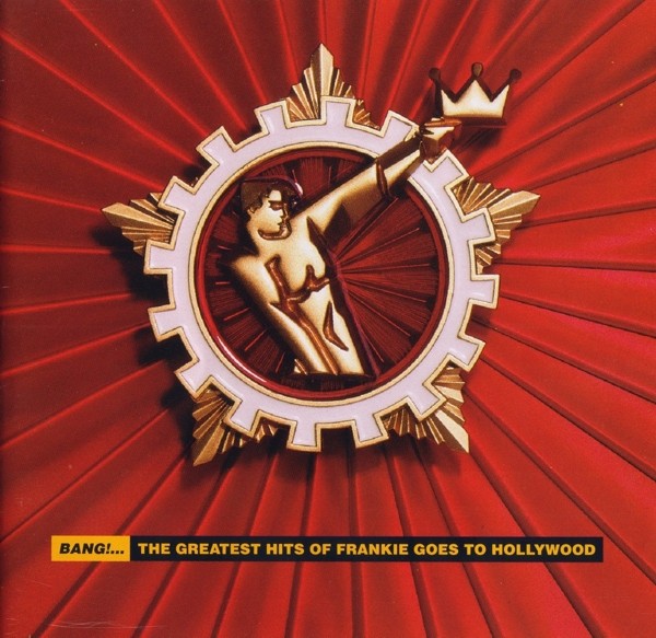 Bang!... The Greatest Hits Of Frankie Goes To Hollywood cover