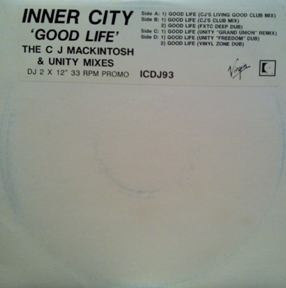 Good Life (The C J Mackintosh & Unity Remixes) cover