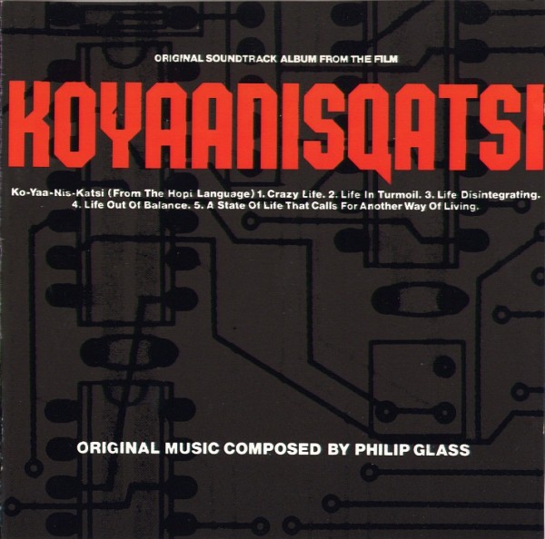 Koyaanisqatsi (Original Soundtrack Album From The Film) cover
