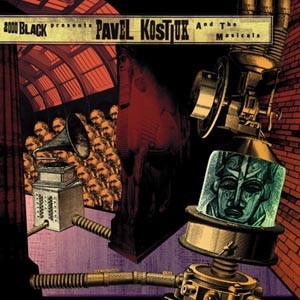 2000 Black Presents Pavel Kostiuk And The Musicals cover