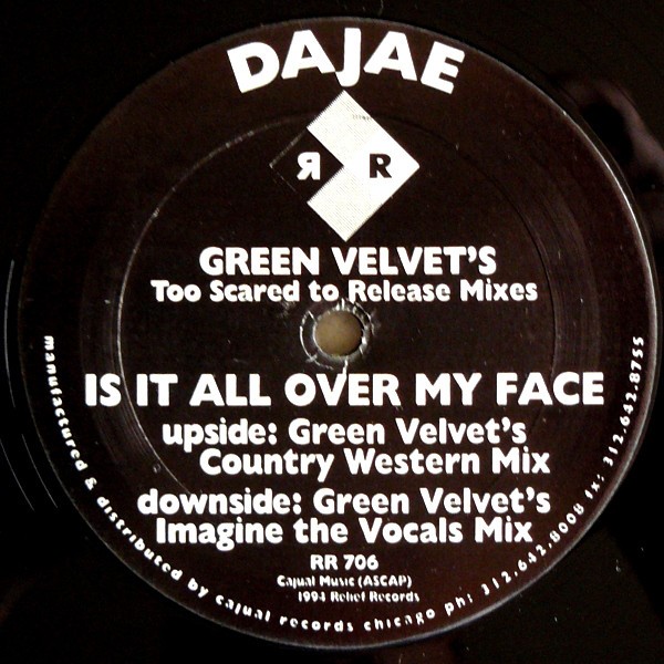 Is It All Over My Face (Green Velvet's Too Scared To Release Mixes) cover