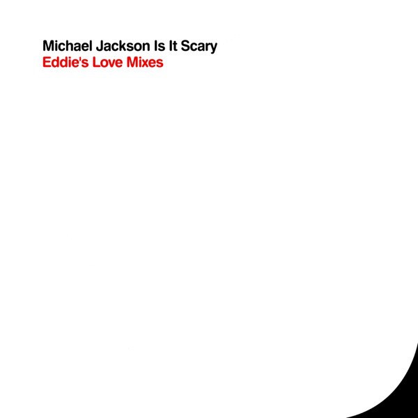 Is It Scary (Eddie's Love Mixes) cover