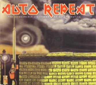 The Unbearable Lightness Of Autorepeating cover