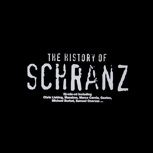 The History Of Schranz cover