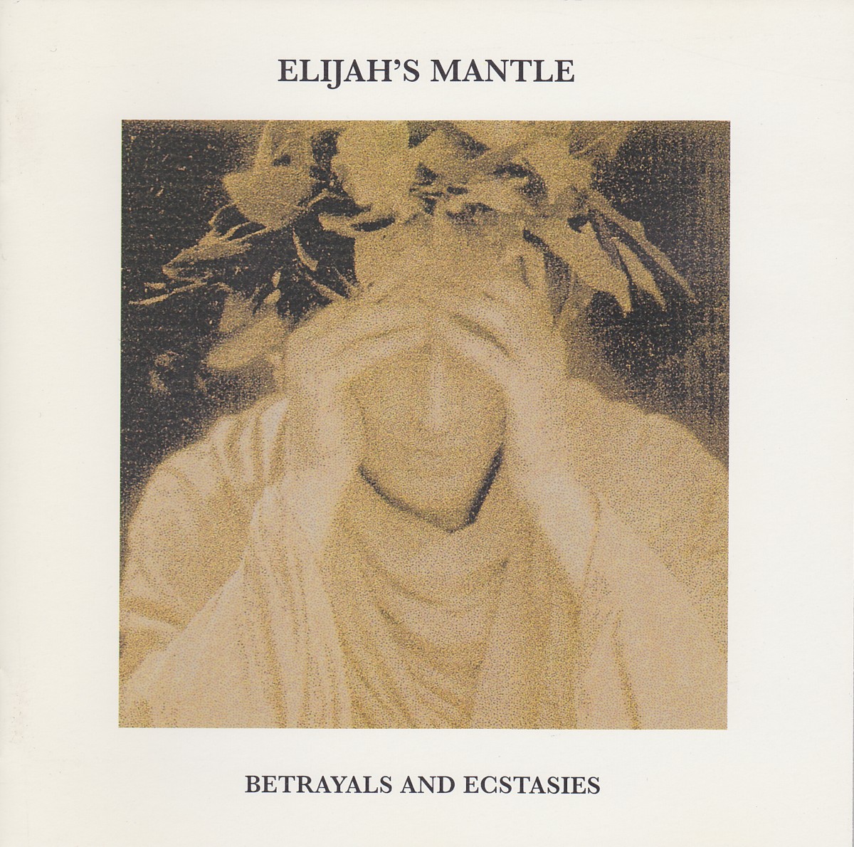 Betrayals And Ecstasies cover