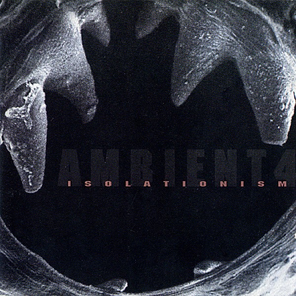 Ambient 4:  Isolationism cover