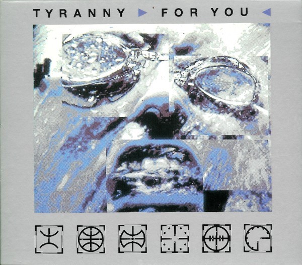 Tyranny >For You< cover