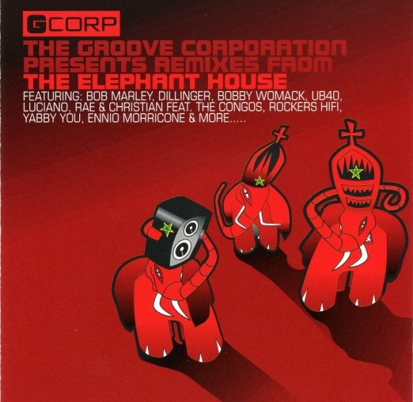 The Groove Corporation Presents Remixes From The Elephant House cover