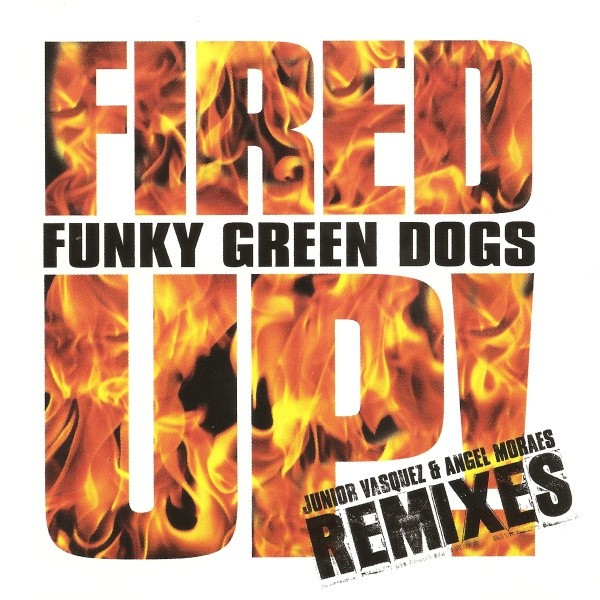 Fired Up (Junior Vasquez & Angel Moraes Remixes) cover