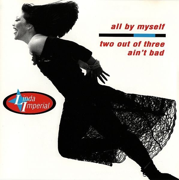 All By Myself / Two Out Of Three Ain't Bad cover