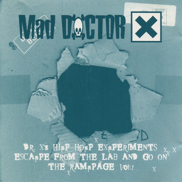 Dr. X's Hip Hop Experiments Escape From The Lab And Go On The Rampage Vol: 1 cover