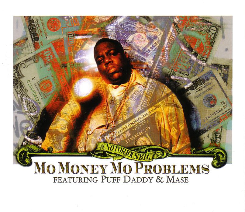 Mo Money Mo Problems cover