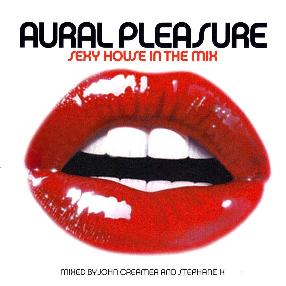 Aural Pleasure: Sexy House In The Mix cover