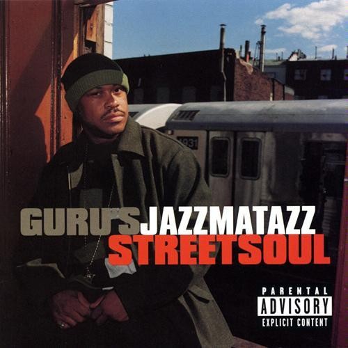Guru's Jazzmatazz (Streetsoul) cover