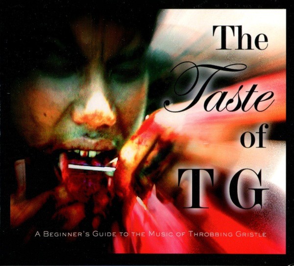 The Taste Of TG (A Beginner’s Guide To The Music Of Throbbing Gristle) cover