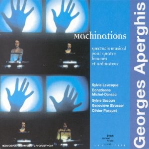Machinations. Spectacle Musical Pour Quatre Femmes Et Ordinateur cover