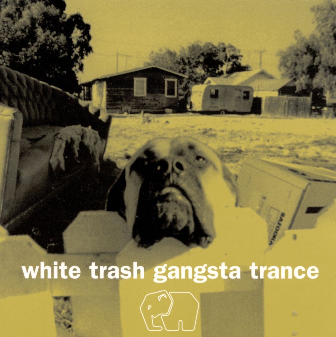 White Trash Gangsta Trance cover