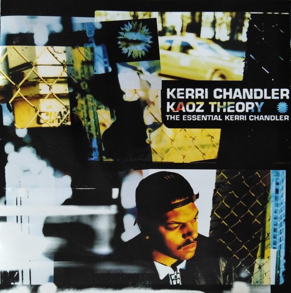 Kaoz Theory (The Essential Kerri Chandler) cover
