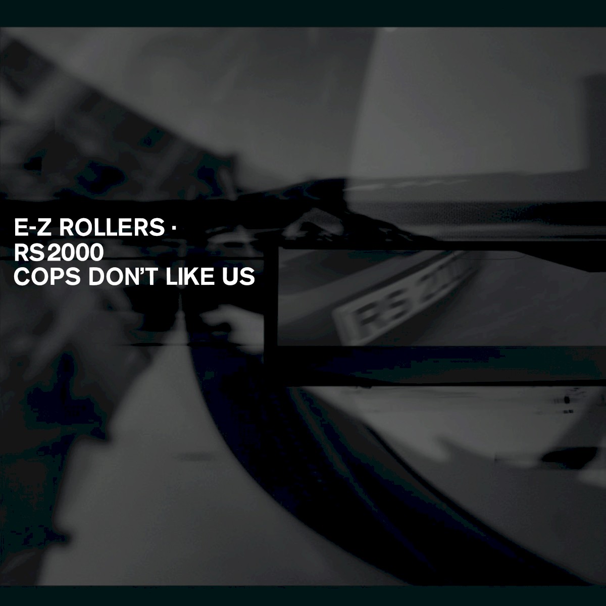 RS2000 / Cops Don't Like Us cover