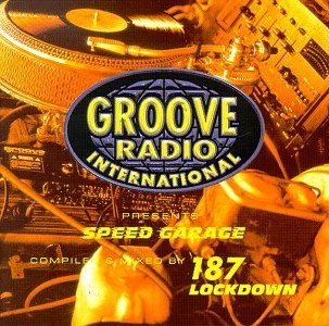 Groove Radio Presents Speed Garage cover