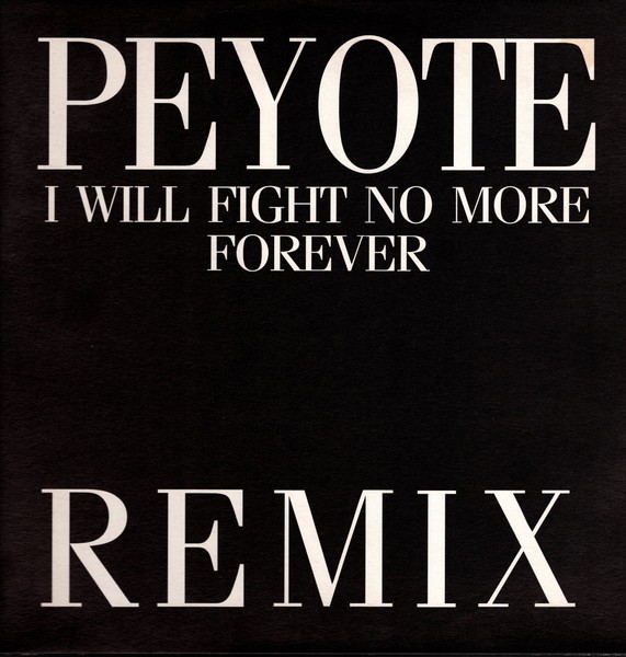I Will Fight No More Forever (Remix) cover