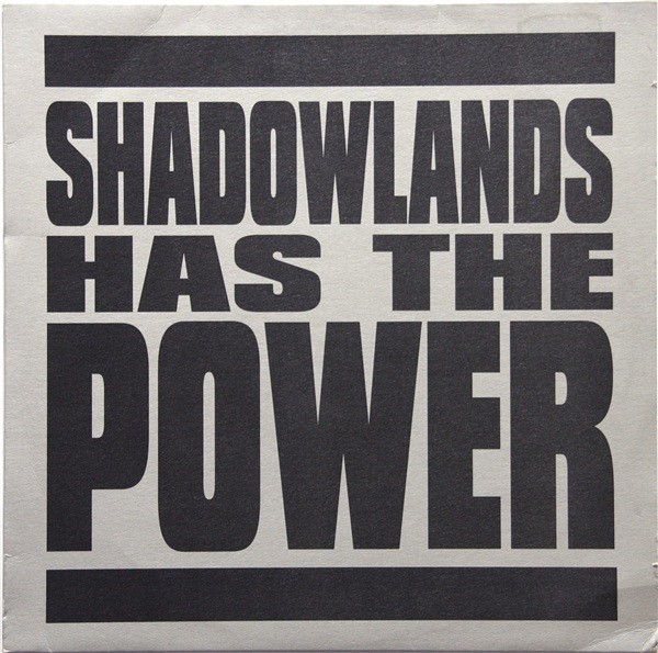 Shadowlands Has The Power cover