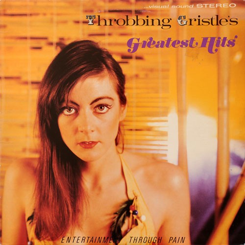 Throbbing Gristle's Greatest Hits (Entertainment Through Pain) cover