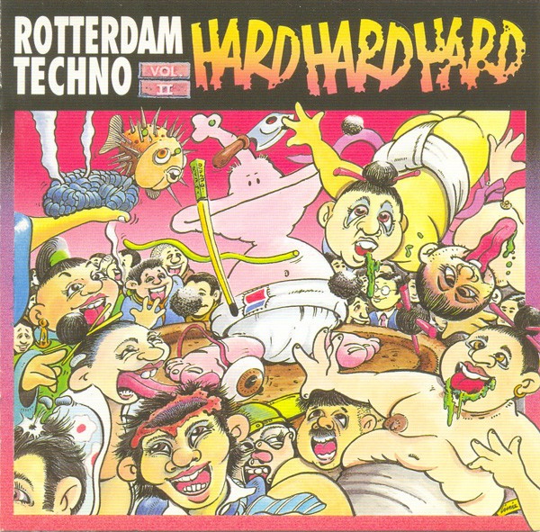 Rotterdam Techno = Hard Hard Hard Vol. 2 cover