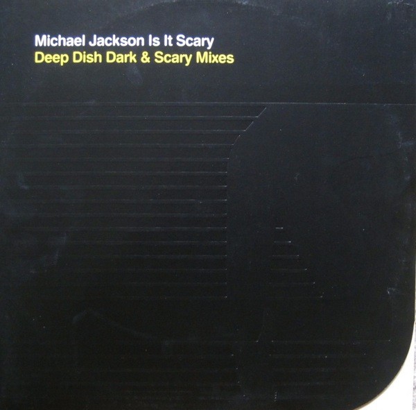 Is It Scary (Deep Dish Dark & Scary Mixes) cover