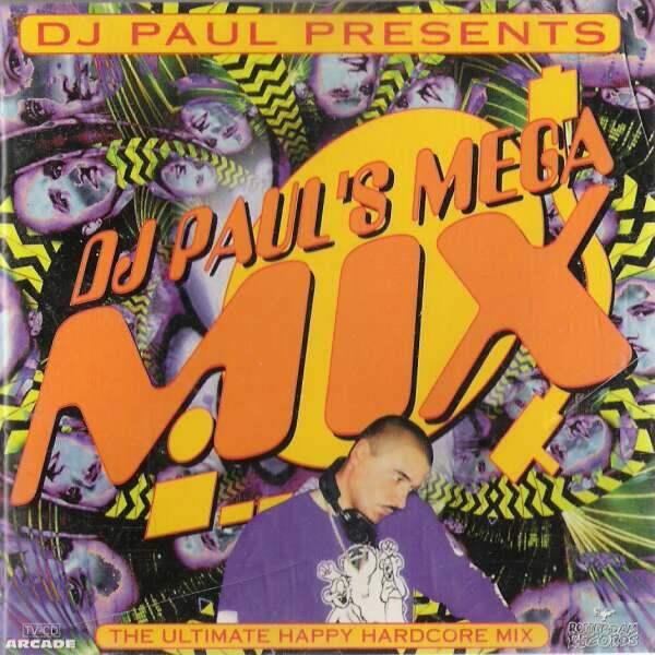 DJ Paul's Megamix (The Ultimate Happy Hardcore Mix) cover