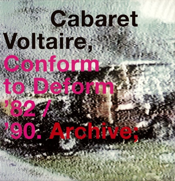 Conform To Deform '82 / '90. Archive; cover