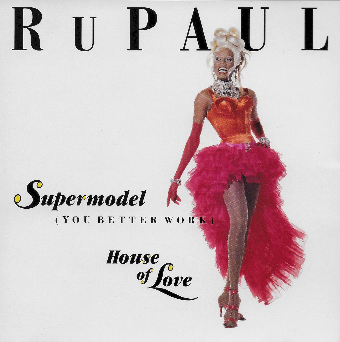 Supermodel (You Better Work) / House Of Love cover