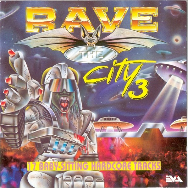 Rave The City 3 (17 Baby-Sitting Hardcore Tracks) cover