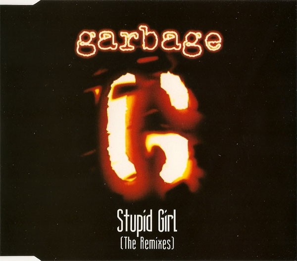 Stupid Girl (The Remixes) cover
