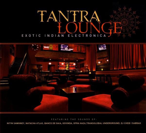 Tantra Lounge (Exotic Indian Electronica) cover