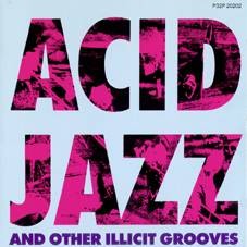 Acid Jazz And Other Illicit Grooves cover